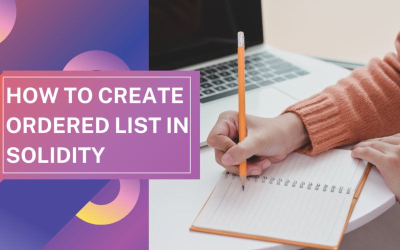 Creating Ordered List in Solidity